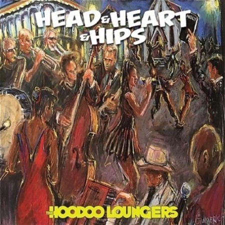 THE HOODOO LOUNGERS - HEAD & HEART & HIPS 2018