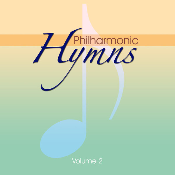Philharmonic Hymns - Orchestral Hymns Vol. 2 (2006)