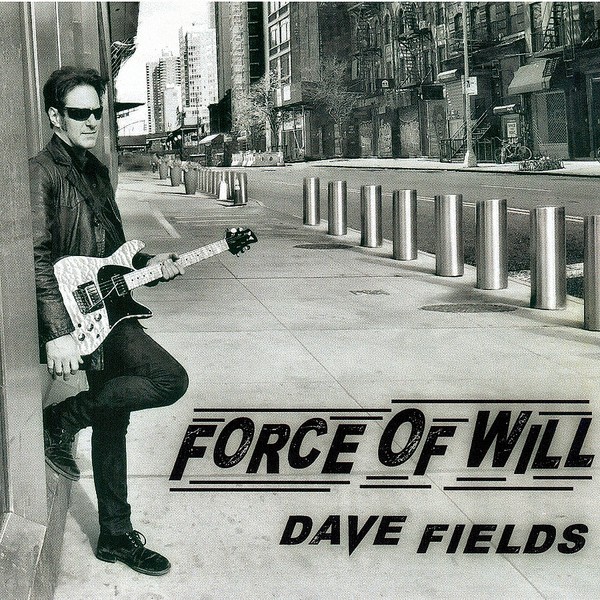 Dave Fields-Force Of Will