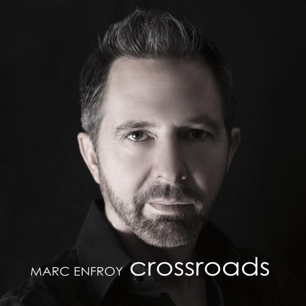 Marc Enfroy - Crossroads 2016