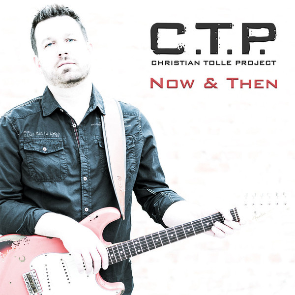 Christian Tolle Project - Now & Then (2016)
