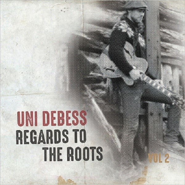 Uni Debess - Regards To The Roots, Vol. 2 2019